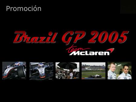 Promoción. 26th December, 2004 Promoción Kenwood Latin America S.A, le da la oportunidad a 4 afortunados de asistir al Gran Premio de Brasil, en la legendaria.
