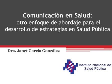 Dra. Janet García González