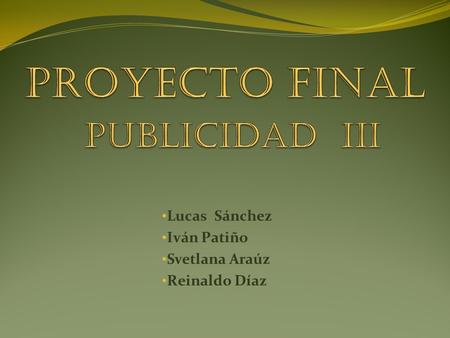 Proyecto Final PUBLICIDAD III