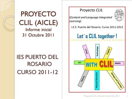 PROYECTO CLIL (AICLE) Informe inicial 31 Octubre 2011