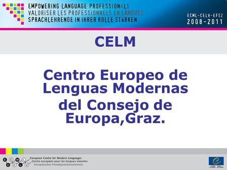 Centro Europeo de Lenguas Modernas del Consejo de Europa,Graz.