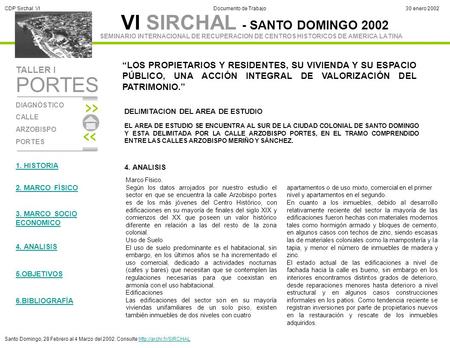 VI SIRCHAL - SANTO DOMINGO 2002 DIAGNÓSTICO CALLE ARZOBISPO PORTES TALLER I SEMINARIO INTERNACIONAL DE RECUPERACION DE CENTROS HISTORICOS DE AMERICA LATINA.