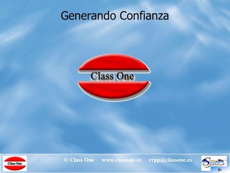 © Class One  Generando Confianza.
