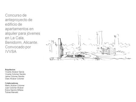 Concurso de anteproyecto de edificio de apartamentos en alquiler para jóvenes en La Cala, Benidorm, Alicante. Convocado por IVVSA Arquitectos Vicente.