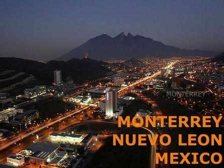 MONTERREY NUEVO LEON MEXICO
