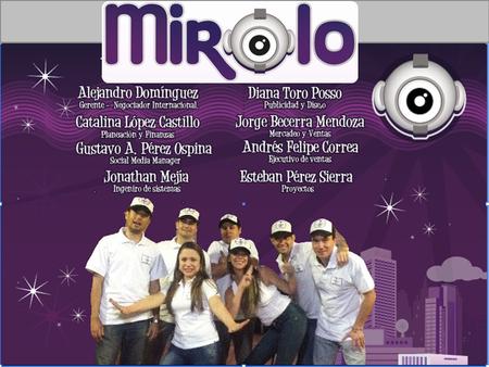 -Mirolo es una guía digital y herramienta de comunicación la cual sirve de Vitrina en vivo del mundo real., -Herramienta eco amigable de comunicación.