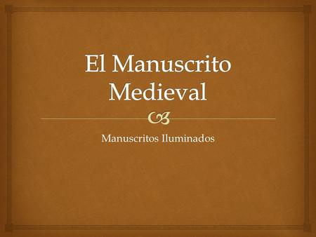El Manuscrito Medieval