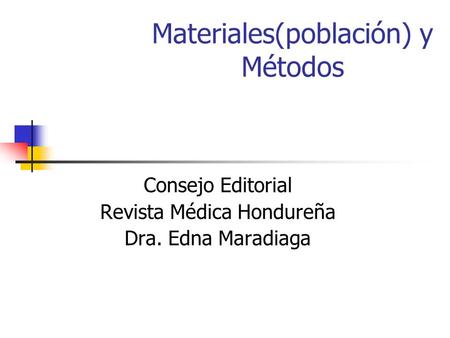 Materiales(población) y Métodos