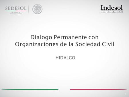 1 Dialogo Permanente con Organizaciones de la Sociedad Civil HIDALGO.