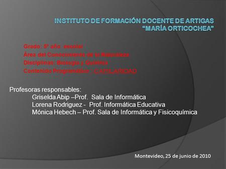 INSTITUTO DE FORMACIÓN DOCENTE DE ARTIGAS “María Orticochea”