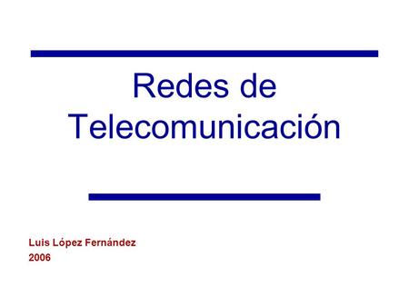 Redes de Telecomunicación