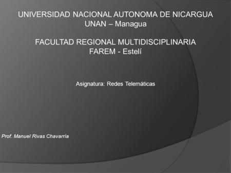 UNIVERSIDAD NACIONAL AUTONOMA DE NICARGUA UNAN – Managua