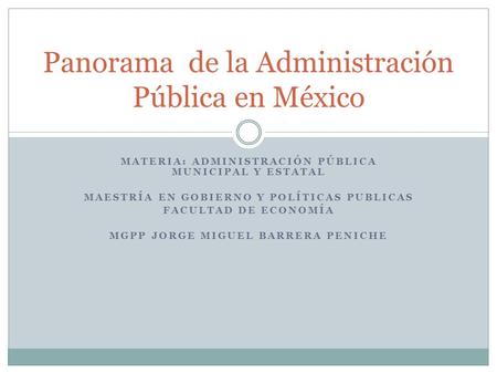 Panorama de la Administración Pública en México