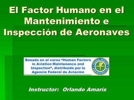 El Factor Humano en el Mantenimiento e Inspección de Aeronaves