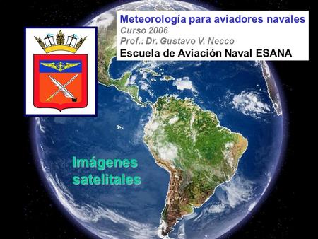 Imágenes satelitales Meteorología para aviadores navales