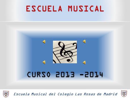 Escuela Musical del Colegio Las Rosas de Madrid