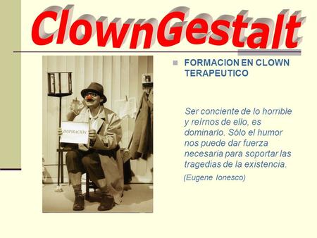 ClownGestalt FORMACION EN CLOWN TERAPEUTICO