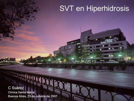 SVT en Hiperhidrosis C Suárez Clínica Santa María