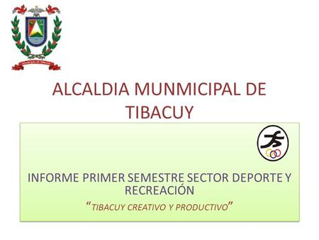 ALCALDIA MUNMICIPAL DE TIBACUY