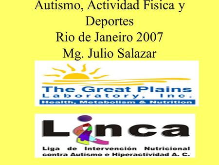 Autismo, Actividad Fisica y Deportes Rio de Janeiro 2007 Mg