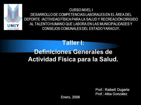 Taller I: Definiciones Generales de Actividad Física para la Salud.