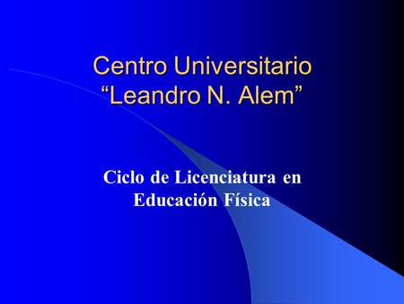 Centro Universitario “Leandro N. Alem”