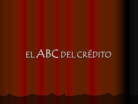 EL ABC DEL CRÉDITO.