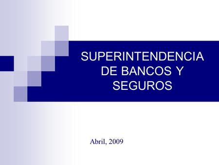 SUPERINTENDENCIA DE BANCOS Y SEGUROS