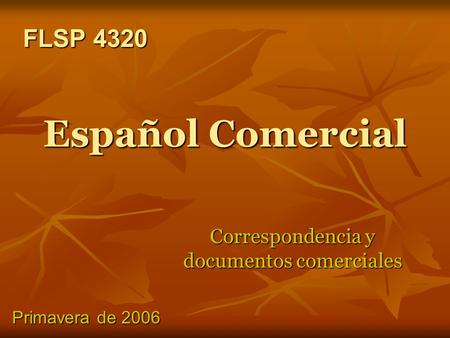 Correspondencia y documentos comerciales