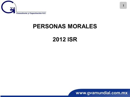 PERSONAS MORALES 2012 ISR.