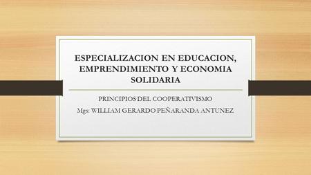 ESPECIALIZACION EN EDUCACION, EMPRENDIMIENTO Y ECONOMIA SOLIDARIA