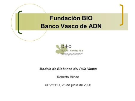 Fundación BIO Banco Vasco de ADN