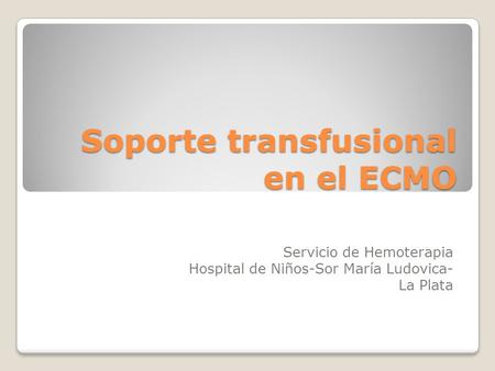 Soporte transfusional en el ECMO