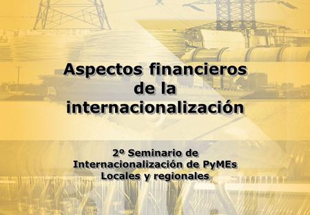 Aspectos financieros de la internacionalización