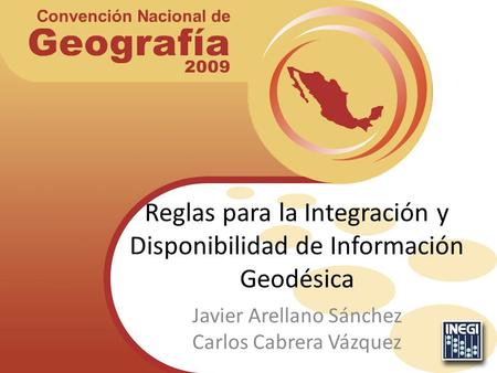 Reglas para la Integración y Disponibilidad de Información Geodésica