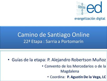 Camino de Santiago Online 22ª Etapa : Sarria a Portomarín