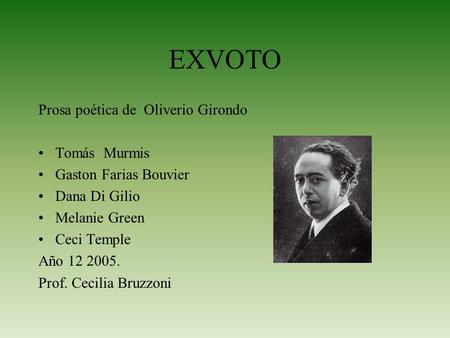 EXVOTO Prosa poética de Oliverio Girondo Tomás Murmis