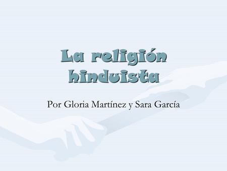Por Gloria Martínez y Sara García