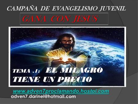 GANA CON JESUS CAMPAÑA DE EVANGELISMO JUVENIL