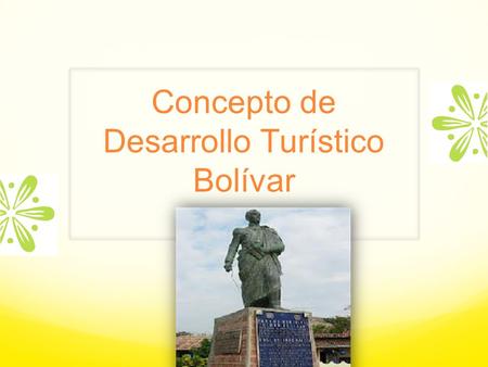 Concepto de Desarrollo Turístico Bolívar