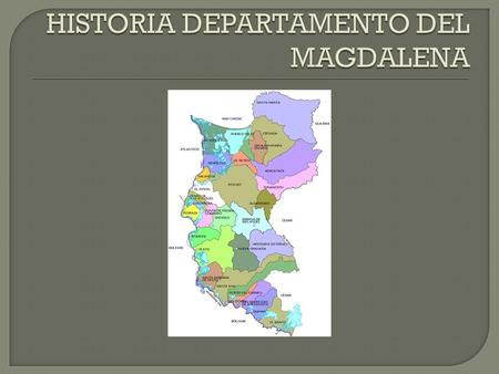 HISTORIA DEPARTAMENTO DEL MAGDALENA