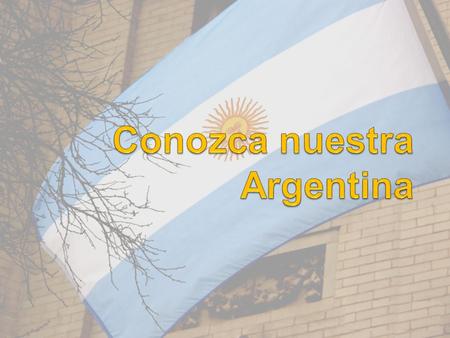 Conozca nuestra Argentina