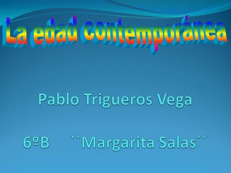 Pablo Trigueros Vega 6ºB ``Margarita Salas´´
