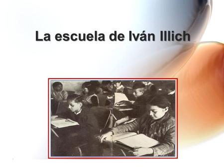 La escuela de Iván Illich