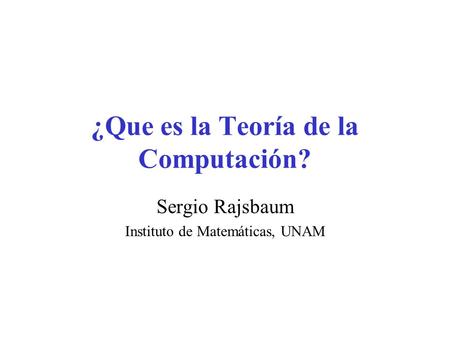 ¿Que es la Teoría de la Computación?