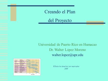 Creando el Plan del Proyecto Universidad de Puerto Rico en Humacao