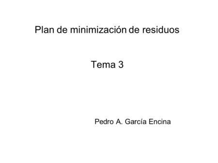 Plan de minimización de residuos Tema 3