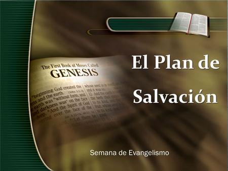 El Plan de Salvación Semana de Evangelismo.