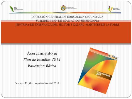 Acercamiento al Plan de Estudios 2011 Educación Básica
