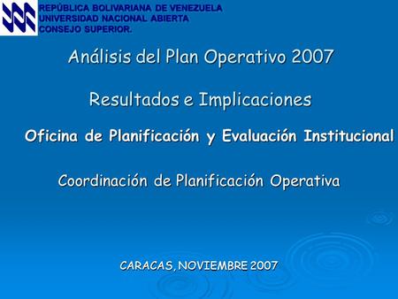 Análisis del Plan Operativo 2007 Resultados e Implicaciones